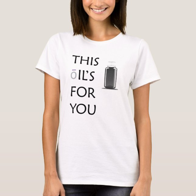 Camiseta Este Óleo para você! (Frente)