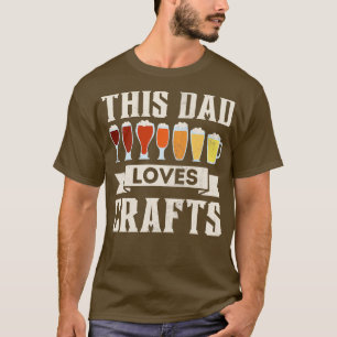 Camiseta Este Pai Adora Artesanatos Beer Lover Um Dia de os