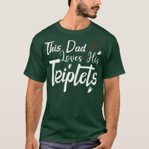 Camiseta Este Pai Adora Seus Tripletes De 3 Pés