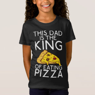 Camiseta Este Pai é o tipo de comer Pizza Snack Pizzalo