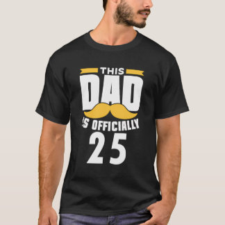 Camiseta Este Pai É Oficialmente 25 Papá Pai Pai Birthd