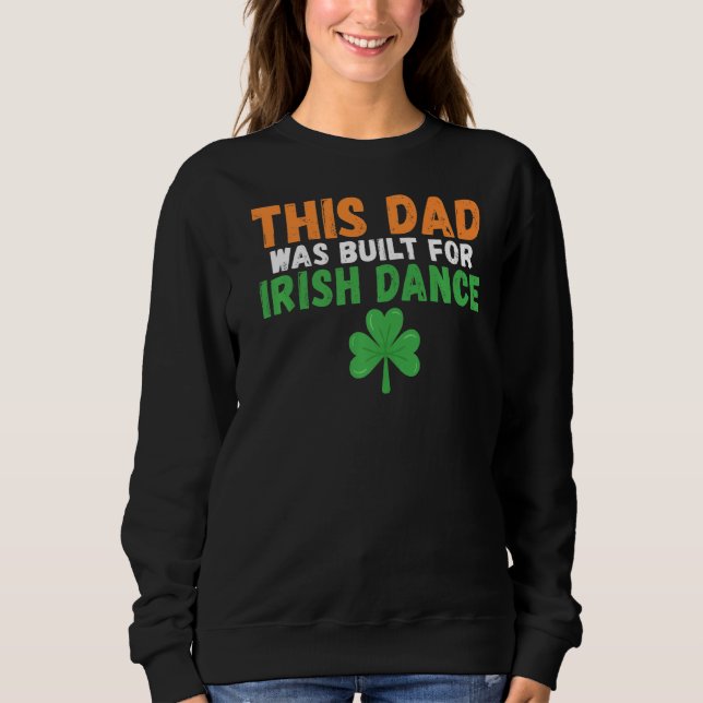 Camiseta Este Pai foi construído para Irish Dance Irish Dan (Frente)