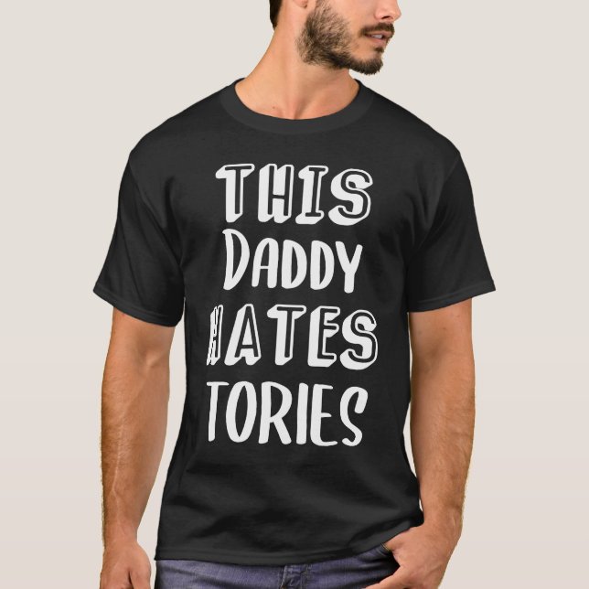 Camiseta Este Pai Odeia Conservadores Anti-Tory (Frente)