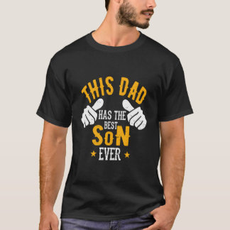 Camiseta Este Pai Tem O Melhor Filho De Ti