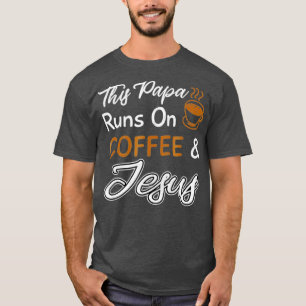 Camiseta Este Papa Corre No Café E Em Jesus