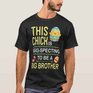 Camiseta Este Pintinho É Um Ovo Que Quer Ser Um Grande Irmã
