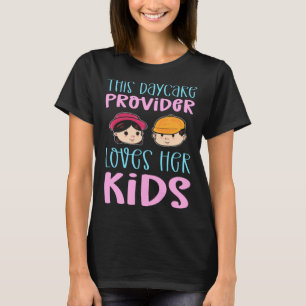 Camiseta Este Prestador De Cuidados De Dia Ama A Aplicação