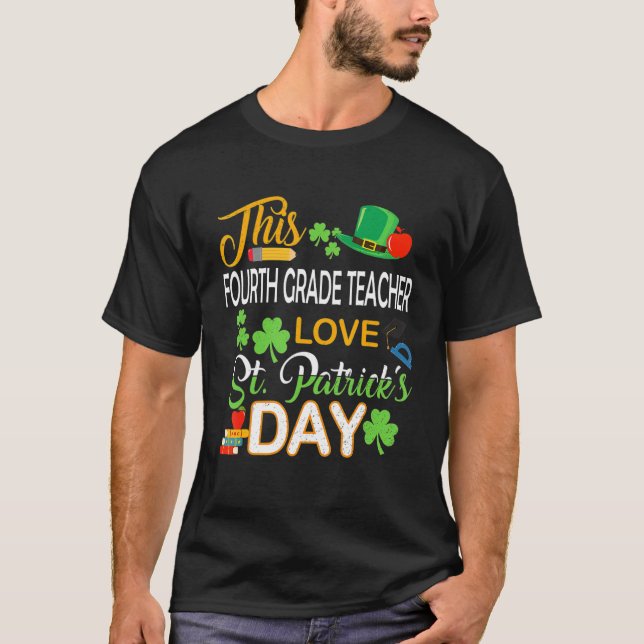 Camiseta Este Professor De Quarto Grau Adora Dia de São Pat (Frente)