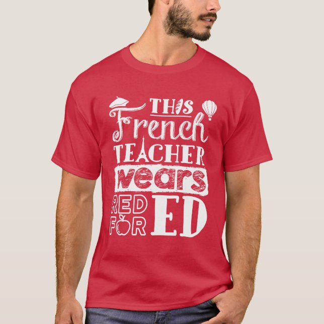 Camiseta Este professor francês Veste vermelho para Ed (Frente)