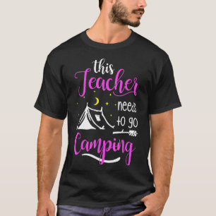 Camiseta Este Professor Precisa Acampar O Acampamento De Pr