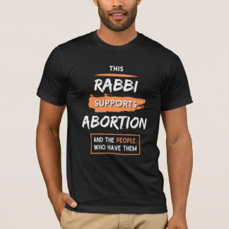 Camiseta Este Rabino Suporta Aborto (e pessoas)