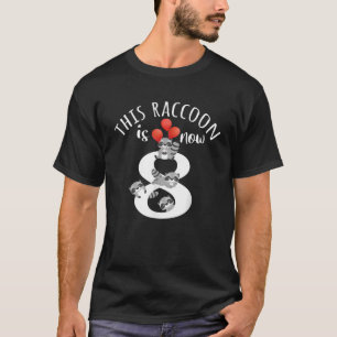 Camiseta Este Raccoon Tem Agora 8 Anos 8º Aniversário Do Ra