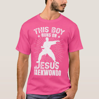 Camiseta Este Rapaz Funciona Com Jesus E Taekwondo