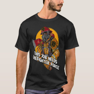 Camiseta Este Trabalho Precisa De Humor Bombeiro
