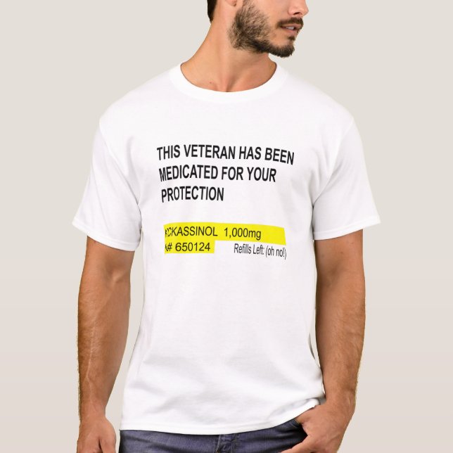 Camiseta Este Veterano Foi Medicado Para A Sua Proteção (Frente)