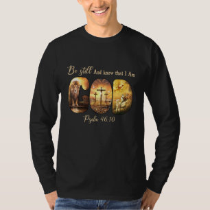 Camiseta Esteja ciente de que eu sou Deus Salm 4610 Cristão