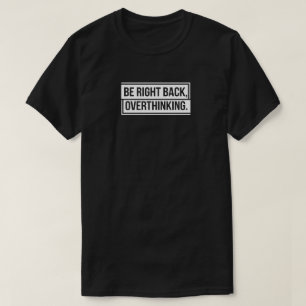 Camiseta Esteja De Volta Para Pensar