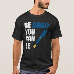 Camiseta Esteja Fazendo Auditoria Você Pode Ser A Razão Do