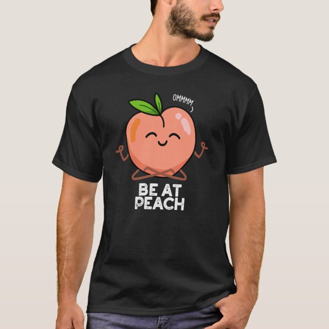 Camiseta Esteja No Peach Engraçado Fruta Pun Dark BG (Frente)