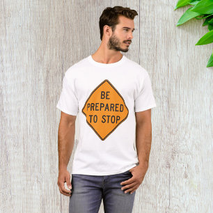 Camiseta Esteja Preparado Para Parar Os Homens De Sinais De
