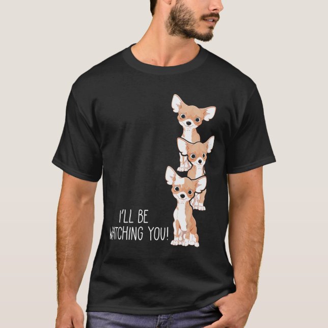 Camiseta Estejam A Ver-Te A Mãe Engraçada Chihuahua (Frente)