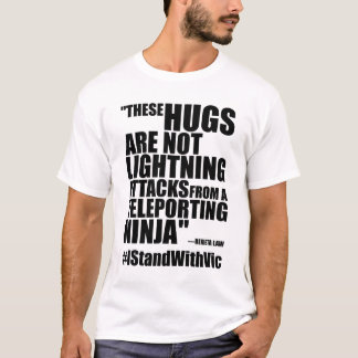 Camiseta "Estes abraços não são relâmpago… "#IStandWithVic
