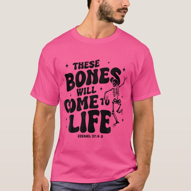 Camiseta Estes Ossos Vêm Para A Vida Dançando Esqueleto Chr (Frente)