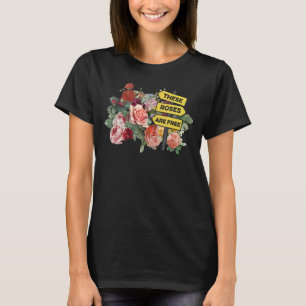 Camiseta Estes Rosas São Plantas Florestais Livres Fluxo Bo
