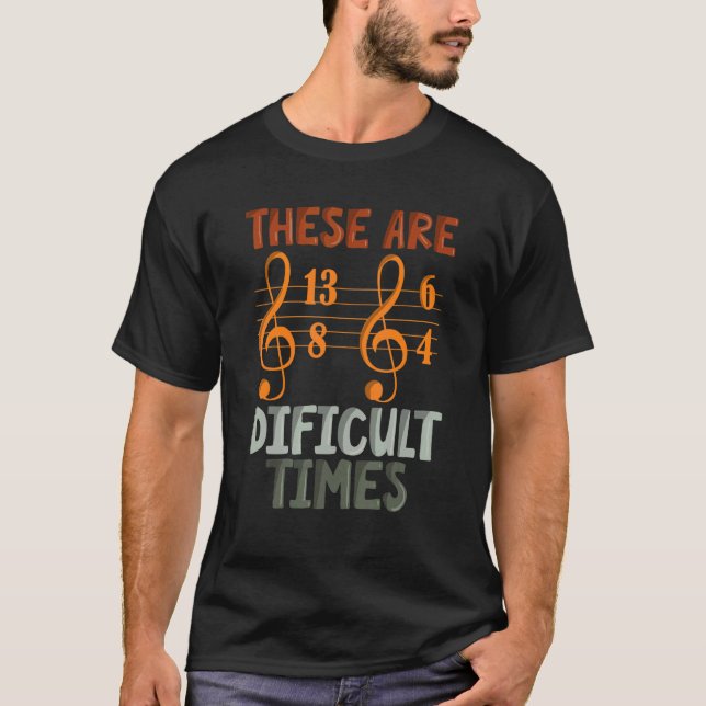 Camiseta Estes são Designs de música de tempos difíceis par (Frente)