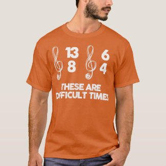 Camiseta estes são tempos difíceis de amante da música