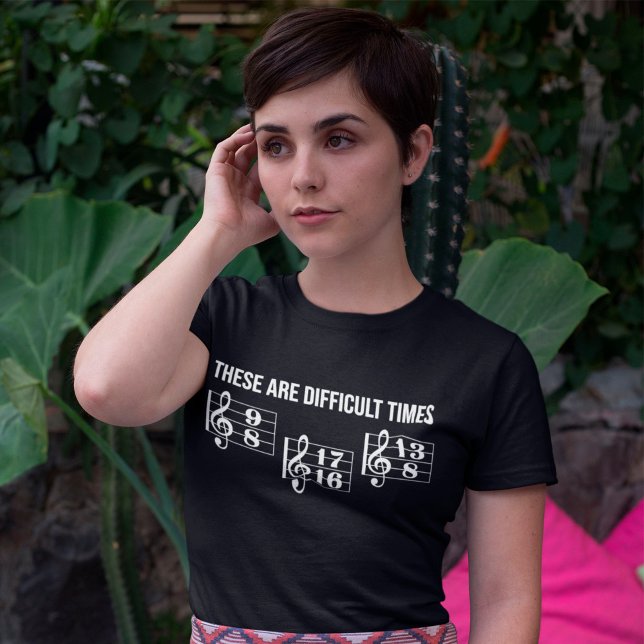 Camiseta Estes São Tempos Difíceis De Oferta De Música Para (Criador carregado)