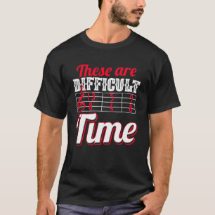 Camiseta Estes São Tempos Difíceis De Piada Musical