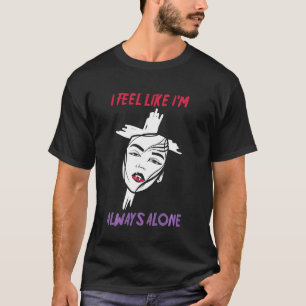 Camiseta Estética Alternativa Sinto Que Estou Sempre Sozinh