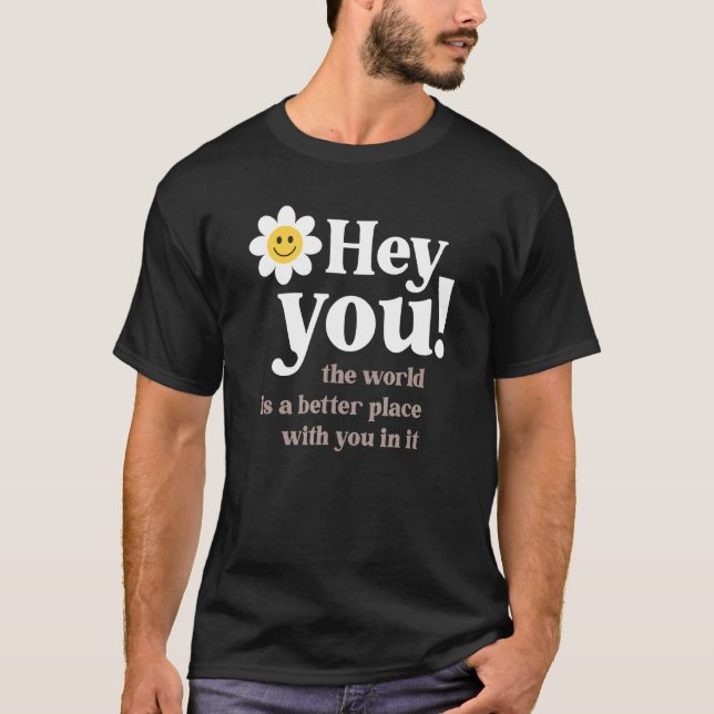 Camiseta Estética De Trendência Positiva Ei, Flor, Cuta Por (Frente)