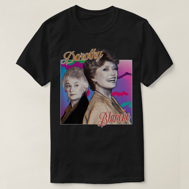 Camiseta Estilo de Design gráfico Dorothy Blanche 80s (Frente do Design)