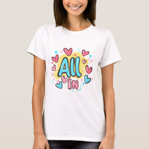 Camiseta Estilo de Grafite "All In"