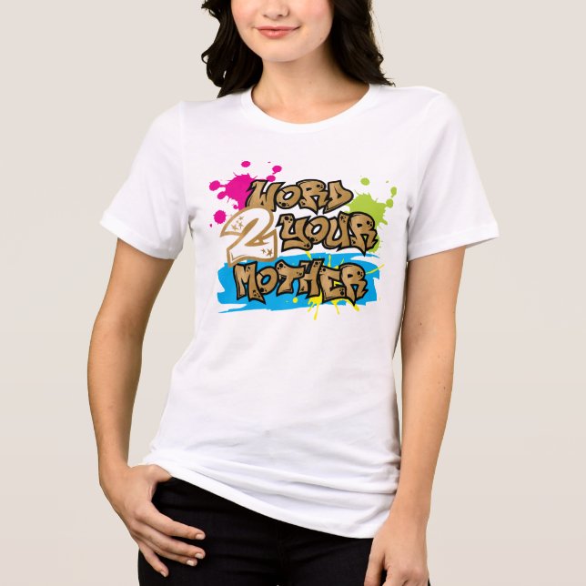 Camiseta Estilo de grafite Palavra 2 Seu Aniversário Mãe (Frente)