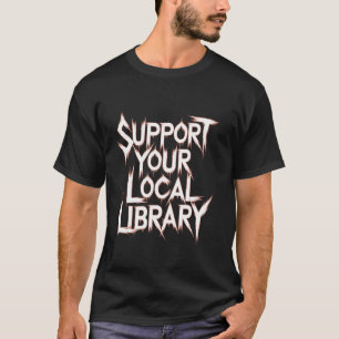 Camiseta Estilo de Impressão Death Gothic Apoie Sua Bibliot
