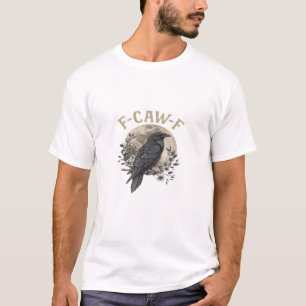 Camiseta Estilo Gráfico Divertido de Ave F Caw F Raven