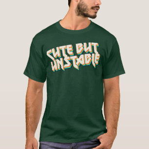 Camiseta Estilo Humoroso 70s Bonito, Mas Instável, Tipográf