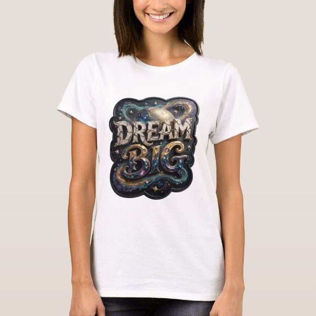 Camiseta Estilo Impresso em Dourado SONHE GRANDE (Frente)