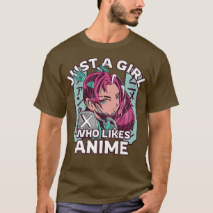 Camiseta Estilo Japonês, Apenas Uma Menina Que Gosta De Ani