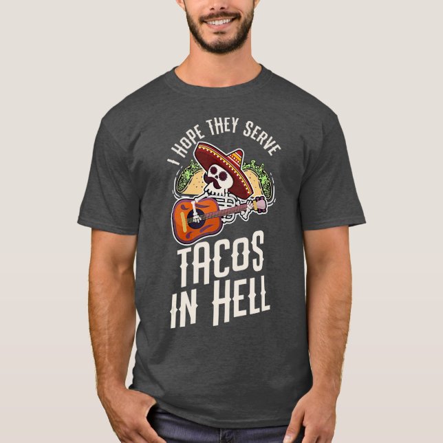 Camiseta Estilo Retro Espero Que Sirvam Tacos no Inferno Da (Frente)