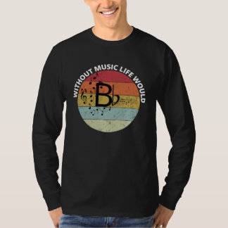 Camiseta Estilo Retro Sem Música A Vida Seria BFlat Musical