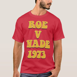 Camiseta Estilo Retro Vintage Roe V Wade 1973 70s