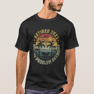Camiseta Estilo Retroativo Aposentado 2023 Não É Mais Meu P
