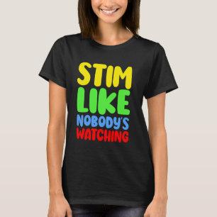 Camiseta Estimule Como Se Ninguém Estivesse Observando Cri
