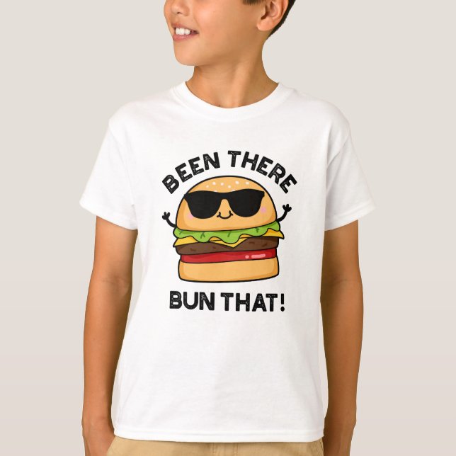 Camiseta Estive Lá Atrás Daquele Burger Pun Engraçado (Frente)