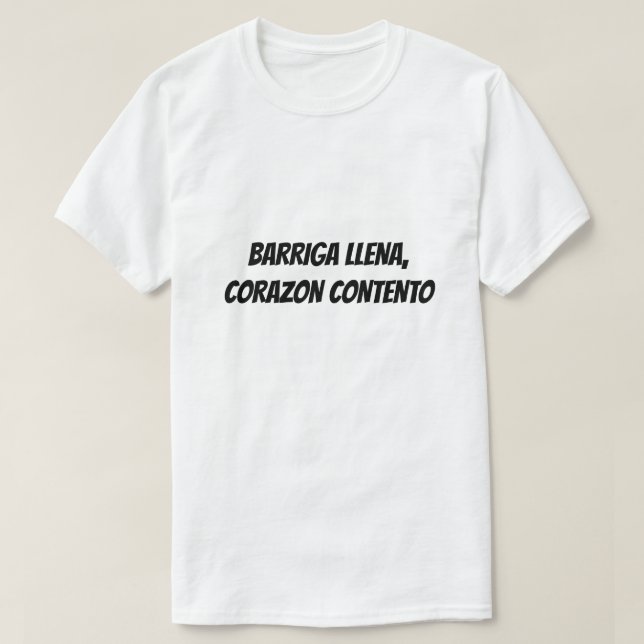 Camiseta estômago de cheio, coração feliz em espanhol (Frente do Design)
