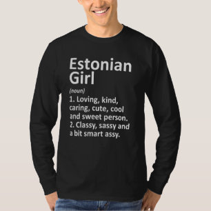 Camiseta ESTÔNIA GIRL ESTÔNIA Gift Funny Country Home Root
